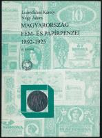 Leányfalusi Károly - Nagy Ádám: Magyarország Fém- és Papírpénzei 1892-1925. III. kiadás. MÉE Csongrád Megyei Szervezete, 1997. Használt, de szép állapotban