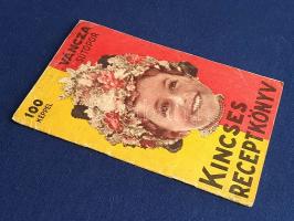 Kincses receptkönyv. (Váncza József sütőporgyáros receptkönyve.)
(Budapest), [1930-1942 között]. (V...