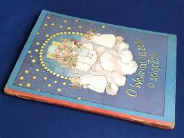 O Weihnachtszeit - o sel'ge Zeit. [Ó, Karácsonyéj, ó, boldog éj! Paulina Ebner osztrák grafikus...