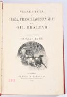 Verne, Gyula: Haza, Franciaországba! Gil Braltar. Ford.: Huszár Imre. Bp., 1906, Franklin, 259 p. Eg...