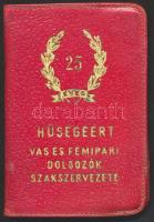 1951 Vas- és Fémipari Dolgozók Szakszervezete tagsági könyv, "25 éves hűségéért" feliratú ...