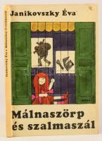 Janikovszky Éva: Málnaszörp és szalmaszál. A szerző, Janikovszky Éva (1926-2003) Kossuth- és József ...