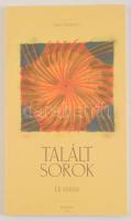 Sajgó Szabolcs: Talált sorok. Új versek. Kákonyi Júlia illusztrációival. DEDIKÁLT!Kecskemét, 2004, Korda Kiadó. Kiadói papírkötés.