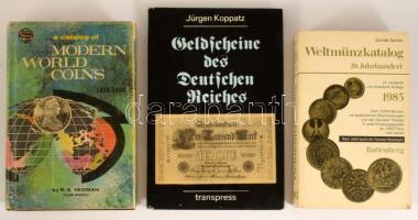 3 db idegennyelvű (angol, német) numizmatikai könyv és katalógus: Yeoman, R. S.: A Catalog of Modern World Coins.; Koppatz, Jürgen: Geldscheine des Deutschen Reiches.; Schön, Günter: Weltmünzkatalog. 20. Jahrhundert. J-Z. Vegyes állapotban.
