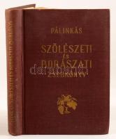 Pálinkás Gyula: Szőlészeti és borászati zsebkönyv. Szerk. és az előszót írta: Feyér Piroska. Bp., 19...