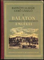 Radnóti Aladár - Gerő László: A Balaton régészeti és történeti emlékei. Bp., 1952, Közoktatásügyi Kiadóvállalat, 163 p. Fekete-fehér fotókkal illusztrált. A borító Illés Árpád munkája. Megjelent 2000 példányban. Kiadói félvászon-kötés, kopottas borítóval, belül a lapok jó állapotban. Ritka!