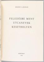Eszes László: Feledésbe ment utcanevek Keszthelyen. Szerk. és az utószót írta: Cséby Géza. Keszthely...