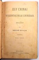 Verne, [Jules] Gyula: Egy chinai viszontagságai Chinában. Ford.: Visi Imre. Bp., 1879, Athenaeum, 26...