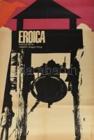 1966 ,,Eroica", filmplakát, papír, jelzés nélkül, hajtásnyomokkal, feltekerve, 82x56 cm