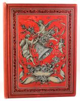 Friedrich von Schiller: Das Lied von der Glocke; von - -. Illustriert in 17 Compositionen von Alexan...