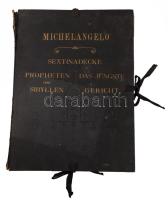Michelangelos Hauptbilder der Sixtinadecke./Propheten und Sibyllen. Das Jüngste Gericht. Aus den Michelagelo-Mappen, Hrsg. vom Kunstwart. München,én., Kunstwart-Verlag Georg. D. W. Callwey, 3+3+3 sztl. lev.+12+12+29 t. Kiadói aranyozott fekete egészvászon mappában, kopott borítóval, sérült gerinccel, az egyik szalag elszakadt.
