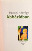 Hosszú hétvége Abbáziában. Közép-Európa a zsebedben. Bp.,2019, Jel-Kép. Kiadói papírkötés