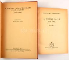 2 db - Dezsényi-Nemes: A magyar sajtó 250 éve. I. kötet. Bp., 1954, Művelt Nép. + Dezsényi Béla: A m...