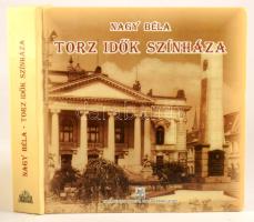 Nagy Béla: Torz idők színháza. A nagyváradi magyar színjátszás tizenkét éve (1948-1960). Nagyvárad, 2009, Varadinum Script. 587p. Kiadói kartonált kötés, jó állapotban.
