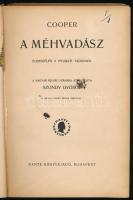 Cooper: A méhvadász. Elbeszélés a nyugati vadonból. Bp., Dante. Haranghy Jenő ex librisszel. Félvász...
