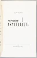 Papp János: Népszerű asztrológia. 1970, Szerző. 195p. Kiadói papírkötés, jó állapotban