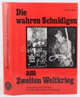 Ulrich Stern (Hrsg.): Die Wahren Schuldigen am Zweiten Weltkrieg. München, 1993, FZ-Verlag. Német nyelven. Gazdag képanyaggal illusztrált. Kiadói egészvászon-kötés, kiadói papír védőborítóban.