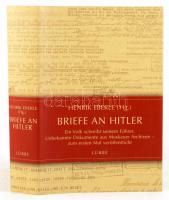 Henrik Eberle: Briefe an Hitler. Ein Volk schreibt seinem Führer. Unbekannte Dokumente aus Moskauer Archiven - zum ersten Mal veröffentlicht. Bergisch Gladbach, 2007, Gustav Lübbe. Német nyelven. Fekete-fehér képanyaggal illusztrált. Kiadói kartonált papírkötés, kiadói papír védőborítóban.