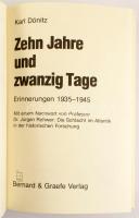 Karl Dönitz: Zehn Jahre und zwanzig Tage. Erinnerungen 1935-1945. Mit einem Nachwort von Professor. ...
