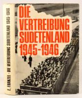 E. Franzel: Die Vertreibung Sudetenland 1945/1946. Bad Nauheim,1967,Podzun. Német nyelven. Fekete-fehér képanyaggal illusztrált. Kiadói egészvászon-kötés, kissé szakadt kiadói papír védőborítóban.
