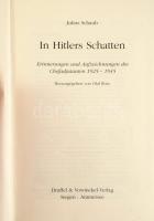 Julius Schaub: In Hitlers Schatten. Erinnerungen und Aufzeichnungen des Chefadjutanten 1925-1945. Hr...