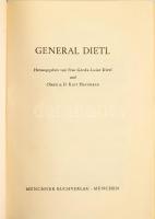 General Dietl. Hrsg. von Freud Gerda-Luise Dietl und Obert a. D. Kurt Herrmann. München,1951, Münchner Buchverlag. Német nyelven. Fekete-fehér képanyaggal illusztrált. Kiadói egészvászon-kötés.