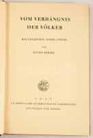 Eugen Diesel: Vom Verhängnis der Völker. Das Gegenteil einer Utopie. Stuttgart und Berlin, 1934, J. G. Gotta'sche. Német nyelven. Kiadói egészvászon-kötés.