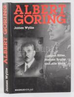 James Wyllie: Albert Göring. Gegen Hitler, meinen Bruder und alle Nazis. Essen, 2006, Magnus. Német nyelven. Fekete-fehér képanyaggal illusztrált. Kiadói egészvászon-kötés, kiadói papír védőborítóban.