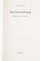 Peter Glotz: Die Vertreibung. Böhmen als Lehrstück. Berlin, 2003, Ullstein, 2003. Német nyelven. Fek...