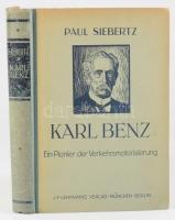 Paul Siebertz: Karl Benz. Ein Pionier der Verkehrsmotoriserung. München - Berlin, 1943, J. F. Lehmanns Verlag. Német nyelven. Fekete-fehér képanyaggal illusztrált. Kiadói félvászon-kötés, kissé kopott borítóval, néhány foltos lappal.