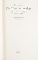 John Lukacs: Fünf tage in London. England und Deutschland im Mai 1940. Berlin, 2000, Siedler Verlag....