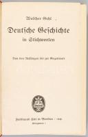 Walther Gehl: Deutsche Geschichte in Stichworten. Breslau, 1940, Ferdinand Hirt. Német nyelven. Feke...