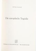 Peter Kleist: Die Europaische Tragödie. Pr. Oldendorf,1971,K. W. Schütz KG. Német nyelven. Fekete-fe...