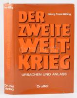 Georg Franz-Willing: Der Zweite Weltkrieg. Ursachen und Anlaß. Leoni am Starnberger Leoni am Starnberger See, 1980, Druffel. Német nyelven. Fekete-fehér képanyaggal illusztrált. Kiadói egészvászon-kötés, szakadt kiadói papír védőborítóban.