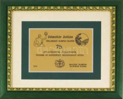 2010 Dömötör Zoltán (1935-2019) olimpiai bajnok vízilabdázó, úszó, edző 75 . Születésnapjára adomány...