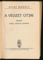 Altay Margit: A végzet útjai. Bp., Pallas. 119p. Kiadói félvászon kötés, széteső állapotban