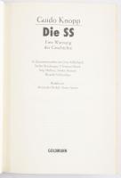 Guido Knopp: Die SS. Eine Warnung der Geschichte. München, 2003, Goldmann. Német nyelven. Fekete-feh...