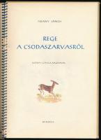 Arany János: Rege a csodaszarvasról. Szőnyi Gyula rajzaival. Bp., 1959, Minerva. Spirálozott kartoná...