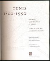 Mouhli - McGuinness: Tunis 1800-1950. Portrait architectural et urbain. Tunis, 2004. 95p. Kiadói pap...