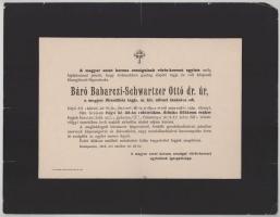 1913 Bp., báró babarczi Schwartzer (Schwarzer) Ottó (1853-1913) orvos, neurológus, egyetemi tanár, m. kir. udvari tanácsos, főrendiházi tag halotti értesítője, kis lapszéli sérülésekkel, 24x31 cm