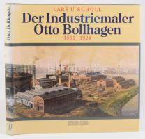 Lars U. Scholl: Der Industriemaler Otto Bollhagen 1861-1924. Herford,1992,Koehlers. Német nyelven. Gazdag képanyaggal illusztrált. Kiadói egészvászon-kötés, kiadói papír védőborítóban.