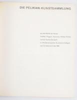Die Pelikan-Kunstsammlung. Aus dem Besitz des Hauses Günther Wagner, Hannover, Pelikan-Werke und der...