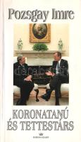 Pozsgay Imre: 
Koronatanú és tettestárs. (Dedikált.)
Budapest, 1998. Korona Kiadó (Korrekt Nyomdai...