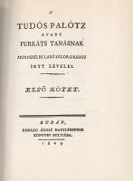 Zoltán József: 
Népi szórakozások a reformkori Pest-Budán. - Gaal György: A' tudós palócz avag...