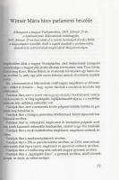 Wittner Mária: 
"Ellenőrizve". Szerkesztette Tamáska Péter. (Dedikált.)
Budapest, 2002. ...