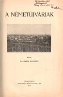 Taucher Gusztáv:  A németújváriak. (Dedikált.) Szombathely, 1934. (Szerző) Martineum Könyvnyomda Rt. 44 p. Egyetlen kiadás. Taucher Gusztáv (1879-1934 után) kőszegi polgári iskolai tanár, helytörténész az 1930-as években magyarosította nevét. Dedikációja is ennek szellemében készült: "Mély tiszteletem jeléül: Tihamér Gusztáv. Kőszeg, 1934. év okt. hó 22-én". Szövegközti felvételekkel illusztrált kötete a Vas megye több erősségét, Németújvár, Borostyánkő, Szalónak, Léka várát is birtokló régi hazai dinasztia Árpád- és Anjou-kori története nyomába ered. Fűzve, illusztrált kiadói borítóban. Jó példány.