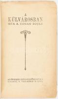 Doyle, A. Conan: A külvárosban. Bp., Légrády. 200p. Kiadói papírkötés, viseltes állapotban