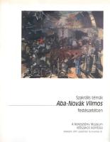 Szakrális témák Aba-Novák Vilmos festészetében. A Keresztény Múzeum időszakos kiállítása, 2001. szep...