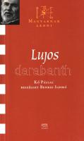 Lujos. Kő Pállal beszélget Benkei Ildikó. (Dedikált.)
[Budapest], 2006. Kairosz Kiadó (Kinizsi Nyom...