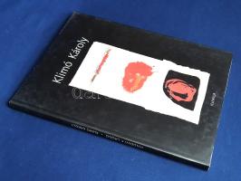 Klimó Károly. (Képzőművészeti album, szerkesztette és a tanulmányt írta: Földényi F. László.) (Dedik...